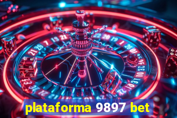 plataforma 9897 bet